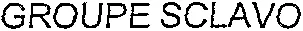 GROUPE SCLAVO