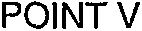 POINT V