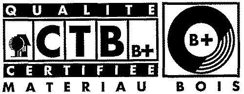 CTB B+ QUALITE CERTIFIÉE MATERIAU BOIS