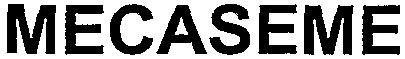 MECASEME