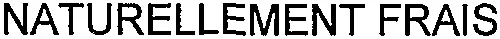 NATURELLEMENT FRAIS