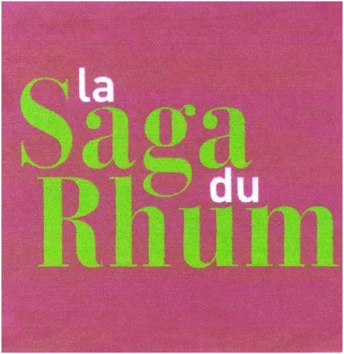 LA SAGA DU RHUM