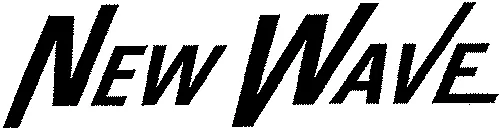 NEW WAVE