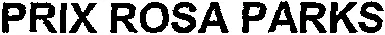 PRIX ROSA PARKS