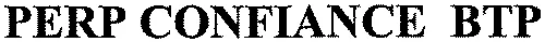 PERP CONFIANCE BTP