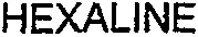 HEXALINE