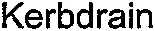 Kerbdrain