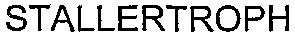 STALLERTROPH