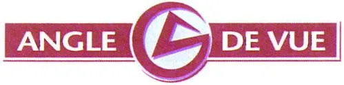 ANGLE DE VUE
