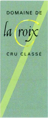 DOMAINE DE LA CROIX CRU CLASSE