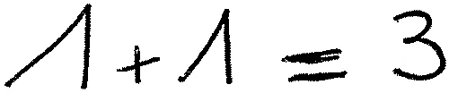 1 + 1 = 3
