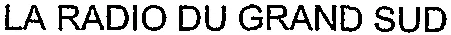 LA RADIO DU GRAND SUD