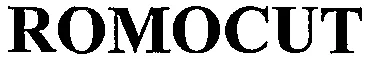 ROMOCUT