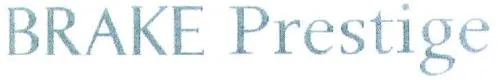 BRAKE Prestige