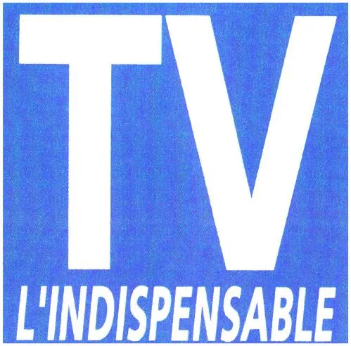 TV L'INDISPENSABLE