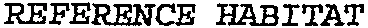 REFERENCE HABITAT