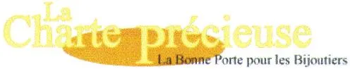 LA CHARTE PRECIEUSE LA BONNE PORTE POUR LES BIJOUTIERS