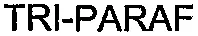TRI-PARAF