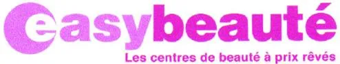 EASYBEAUTÉ LES CENTRES DE BEAUTÉ À PRIX RÊVES
