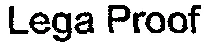 Lega Proof