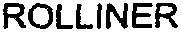 ROLLINER