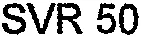 SVR 50