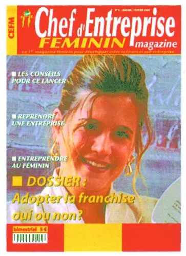 CEFM CHEF D'ENTREPRISE FEMININ MAGAZINE LE 1er MAGAZINE FEMININ POUR DEVELOPPER, CREER ET FINANCER SON ENTREPRISE
