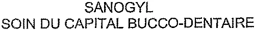 SANOGYL SOIN DU CAPITAL BUCCO-DENTAIRE