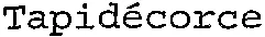 Tapidécorce
