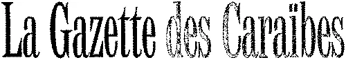 La Gazette des Caraïbes