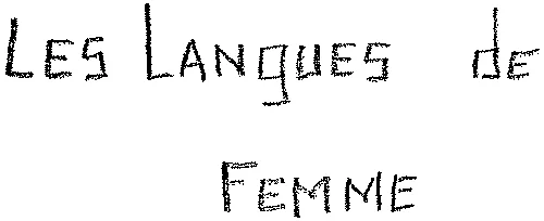 LES LANGUES DE FEMME