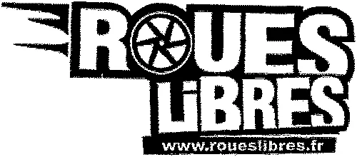 ROUES LIBRES WWW.ROUESLIBRES.FR