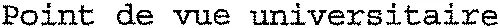 Point de vue universitaire