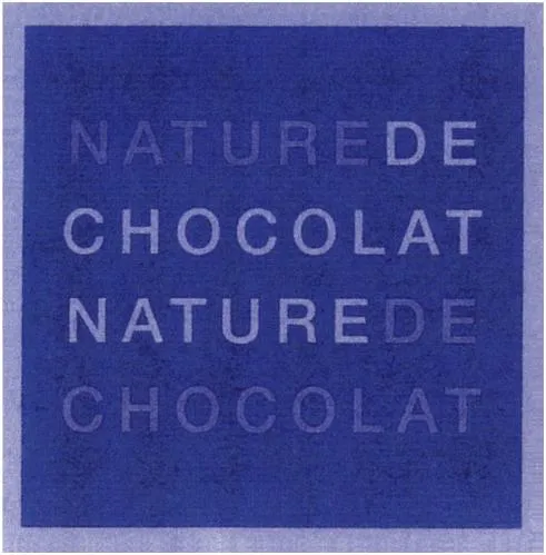 NATURE DE CHOCOLAT NATURE DE CHOCOLAT