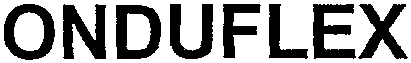 ONDUFLEX