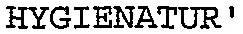 HYGIENATUR'