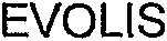 EVOLIS