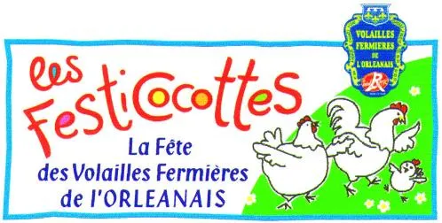 LES FESTICOCOTTES LA FETE DES VOLAILLES FERMIERES DE L'ORLEANAIS
