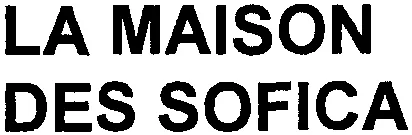 LA MAISON DES SOFICA