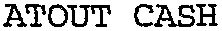 ATOUT CASH