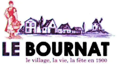 LE BOURNAT LE VILLAGE, LA VIE, LA FETE EN 1900