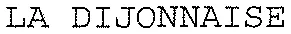 LA DIJONNAISE
