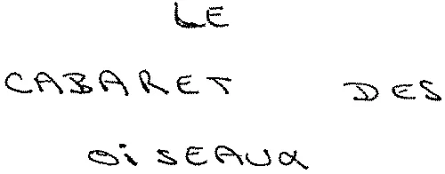 LE CABARET DES OISEAUX