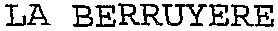 LA BERRUYERE