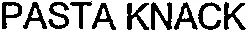 PASTA KNACK
