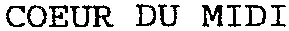 COEUR DU MIDI