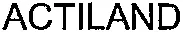 ACTILAND