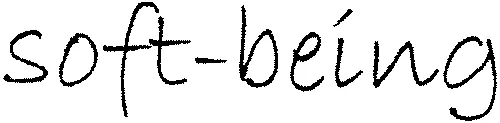 Soft-being