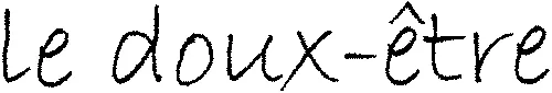 Le doux-être