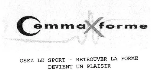CemmaX forme OSEZ LE SPORT – RETROUVER LA FORME DEVIENT UN PLAISIR